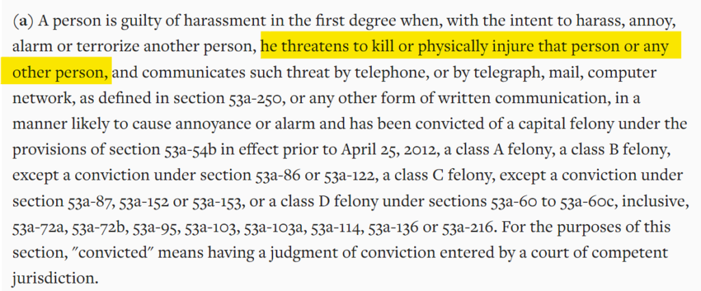 Connecticut harassment law (class D felony) - Conn. Gen. Stat. § 53a-182b